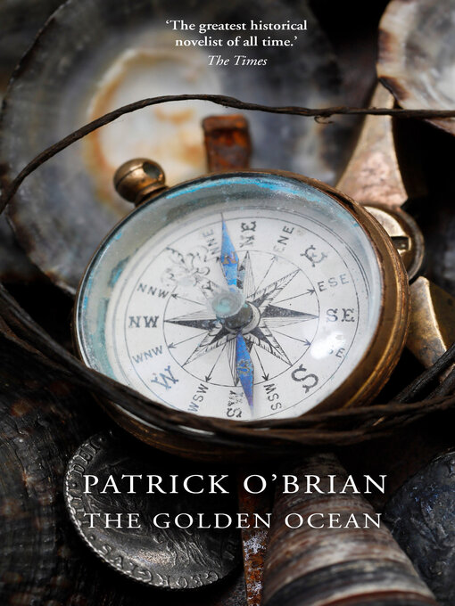 Title details for The Golden Ocean by Patrick O'Brian - Available